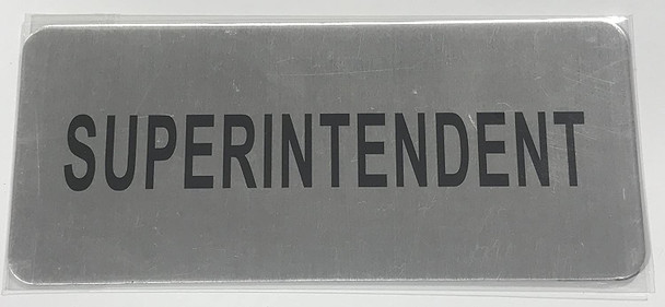 SUPERINTENDENT Sign