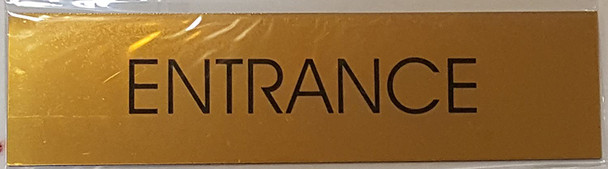 ENTRANCE SIGN - Gold BACKGROUND  WITH SELF ADHESIVE STICKER FOR INDOOR USE