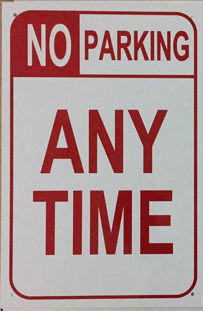 NO PARKING ANY TIME Sign