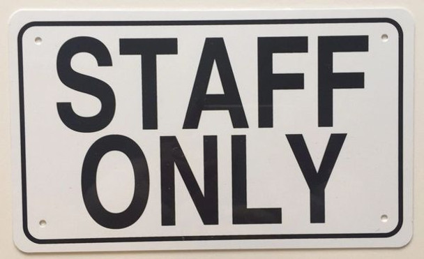 STAFF ONLY SIGN (White Aluminium rust free)