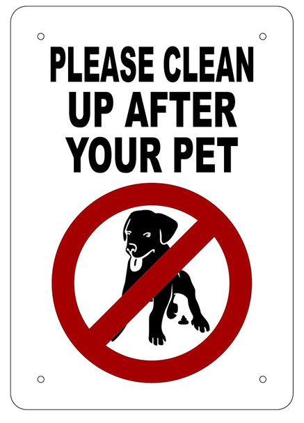 PLEASE CLEAN UP AFTER YOUR PET Sign