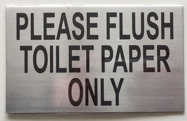 Please Flush only Toilet Paper Sign - with Double Sided Tape (Silver, Aluminium 5X3)