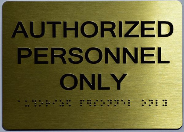 AUTHORIZED PERSONNEL ONLY Sign -Tactile Signs Tactile Signs   - THE SENSATION LINE Ada sign