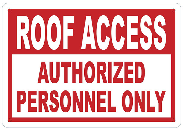 Roof Access Sign -"Roof Access Authorized Personnel Only"