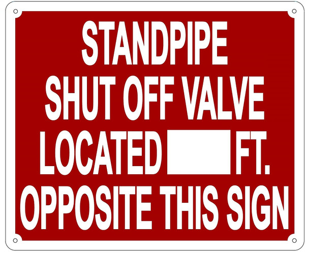 STANDPIPE SHUT OFF VALVE LOCATED ---FT OPPOSITE THIS Sign Sign