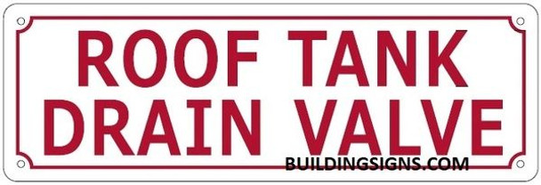 ROOF TANK DRAIN VALVE SIGN