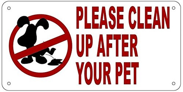 PLEASE CLEAN UP AFTER YOUR PET Sign