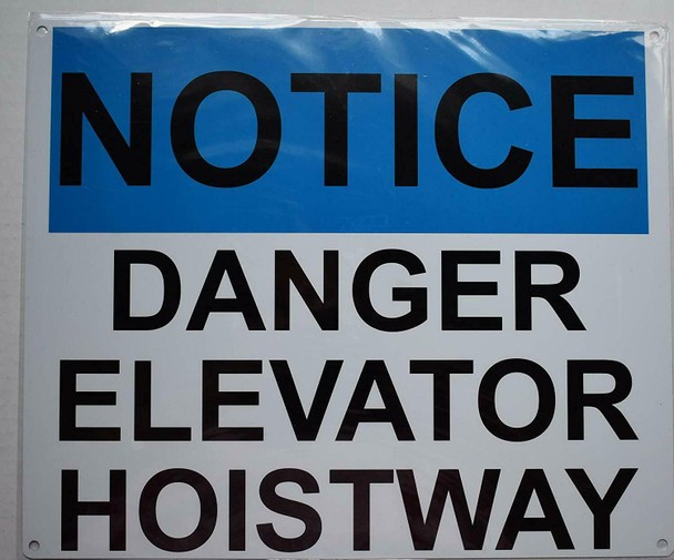 Notice Danger Elevator Hoistway Sign (White/Blue Background,Aluminium, )