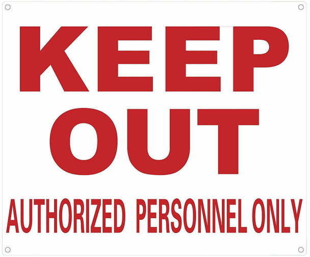 Keep Out Authorized Personnel ONLY Sign