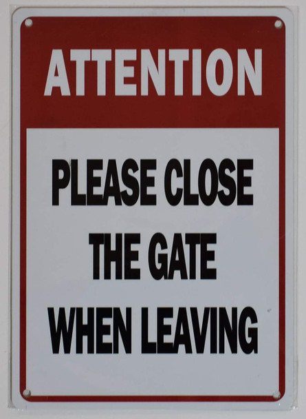 Attention Please Close The GATE Sign