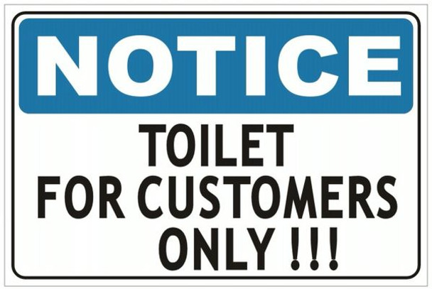 TOILET FOR CUSTOMERS ONLY Sign