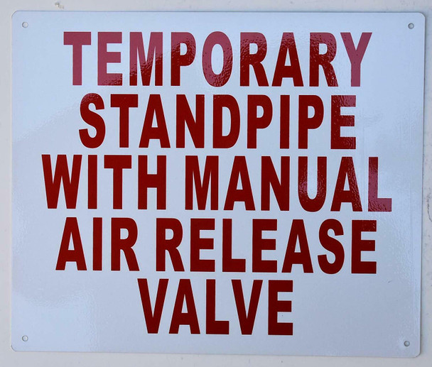 Temporary Standpipe with Manual AIR Release Valve Sign