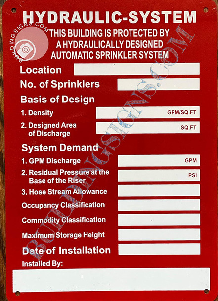 Sign Hydraulic System  - This Building is Protected by hydraulically Automatic Sprinkler