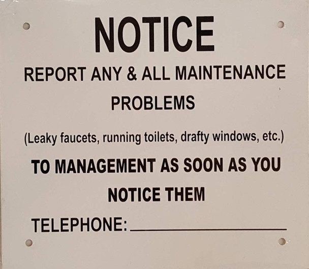 Sign Notice REPORTT All MAINTAINANCE Problem to - REPROT Leak