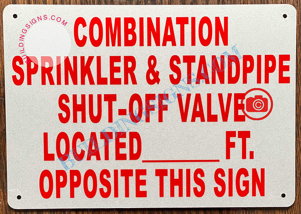 Combination Sprinkler and Standpipe Shut-Off Valve Located FEET Opposite This Sign