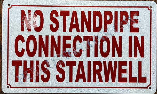 NO Standpipe Connection in This STAIRWELL Sign