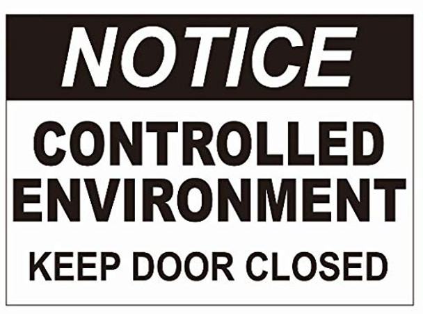 Notice Controlled Enviroment Keep Door Closed Decal Sticker