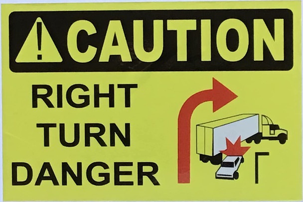 Caution Right Turn Danger Sticker - Truck Safety Sticker