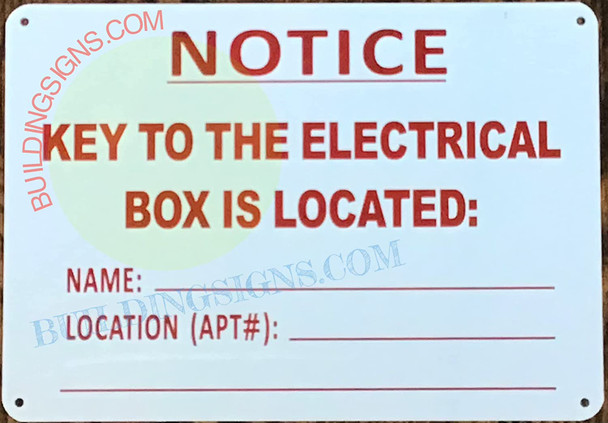 NOTICE KEY TO THE ELECTRICAL BOX IS LOCATED SIGN