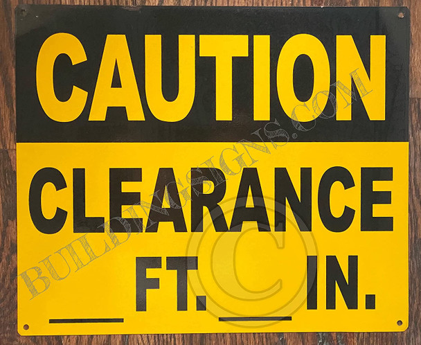 Caution Clearance FT_ in Sign