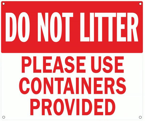 DO NOT LITTER PLEASE USE CONTAINERS PROVIDED SIGN