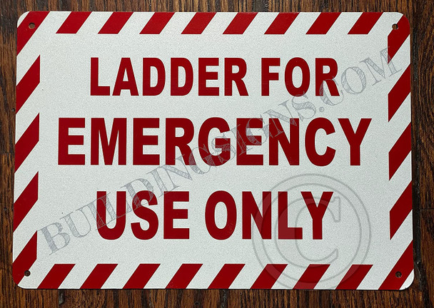 Ladder for Emergency USE ONLY Sign