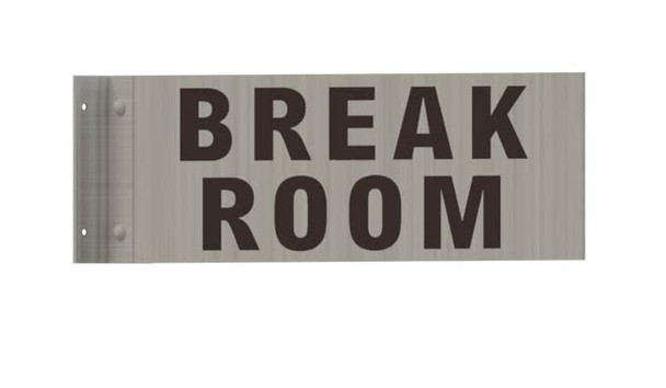 Break Room SIGNAGE-Two-Sided/Double Sided Projecting, Corridor and Hallway SIGNAGE