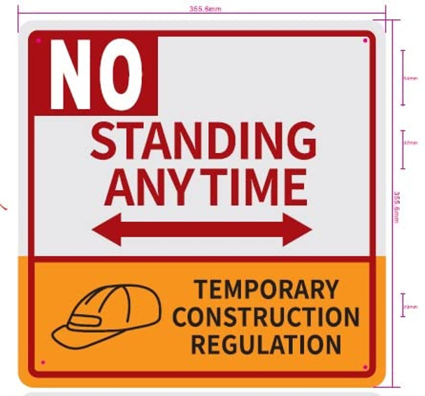 NO Standing Anytime Temporary Construction Regulation Sign- Two Sided Arrow