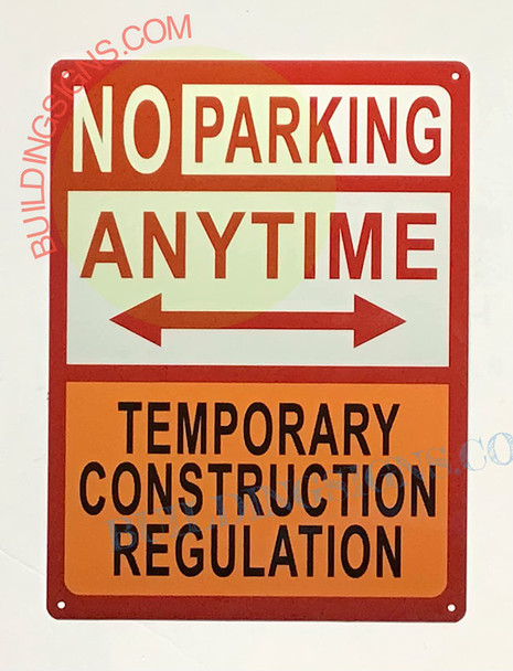 NO Parking Anytime Temporary Construction SIGNAGE- Two Way Arrow