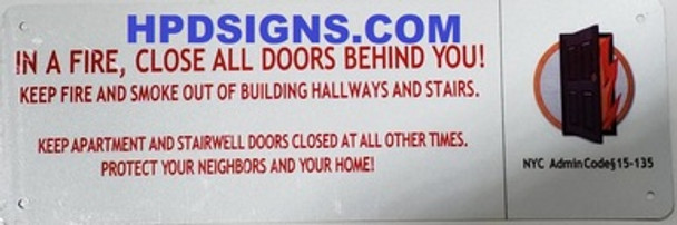 In a Fire, Close All Doors Behind You SIGNAGE