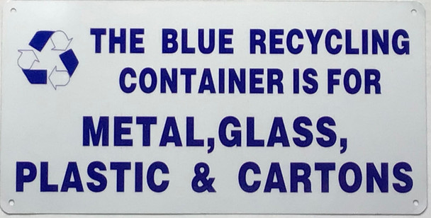 BLUE METAL, GLASS, PLASTIC, RECYCLING SIGN