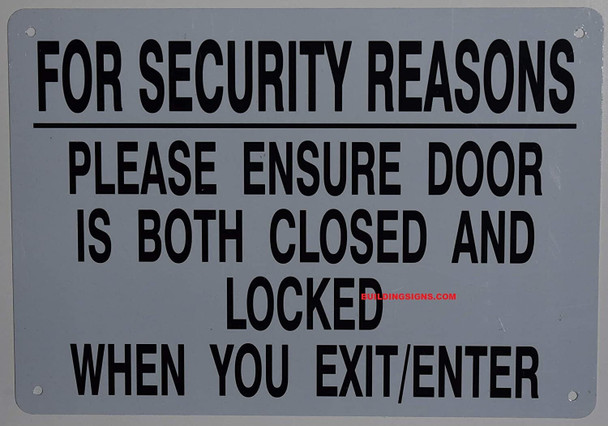 FOR SECURITY REASON PLEASE MAKE SURE THIS DOOR IS ..