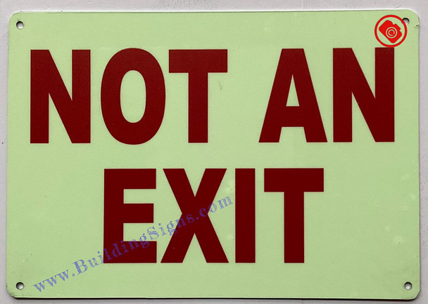 Photoluminescent NOT AN EXIT SIGN