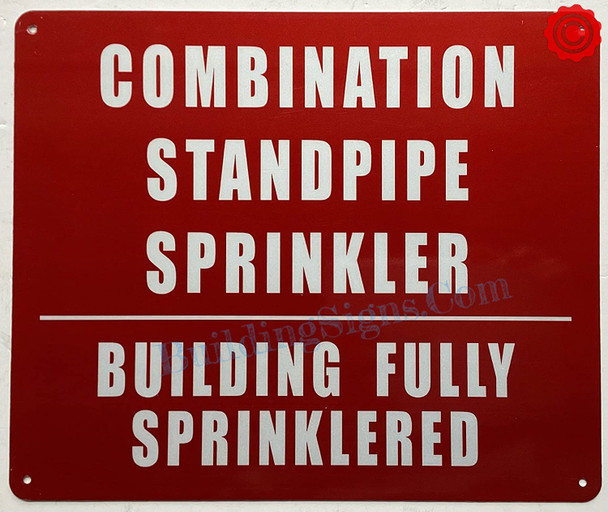 Combination Standpipe and Sprinkler Building Fully Sprinkled Sign