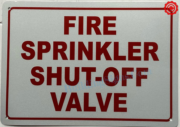 FIRE SPRINKLER SHUT-OFF VALVE SIGN