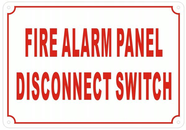 FIRE ALARM PANEL DISCONNECT SWITCH Sign