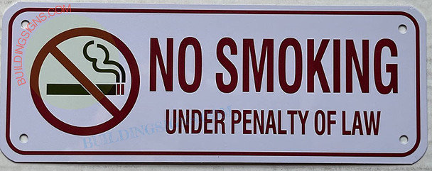 NO Smoking Under Penalty of Law Sign