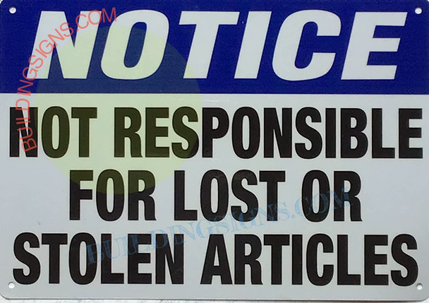 Notice NOT Responsible for Lost OR Stolen Articles Sign