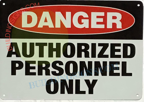 Danger Authorized Personnel ONLY Sign