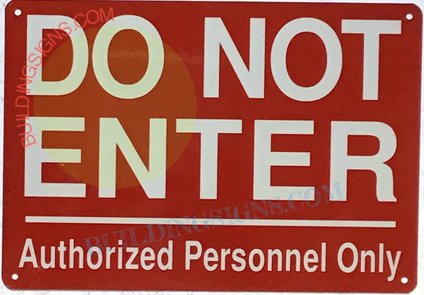 DO NOT Enter Authorized Personnel ONLY Sign