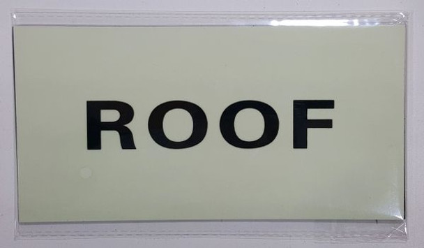 ROOF SIGN - PHOTOLUMINESCENT GLOW IN THE DARK SIGN