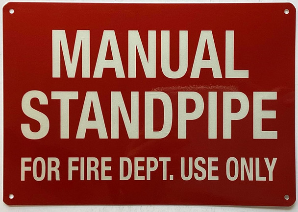 Manual Standpipe For Fire Dept Use Only Signage