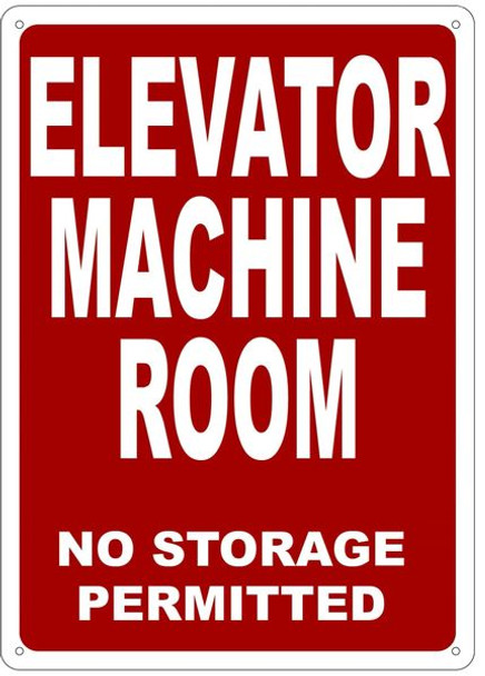 ELEVATOR MACHINE ROOM NO STORAGE PERMITTED SIGN- REFLECTIVE !!!