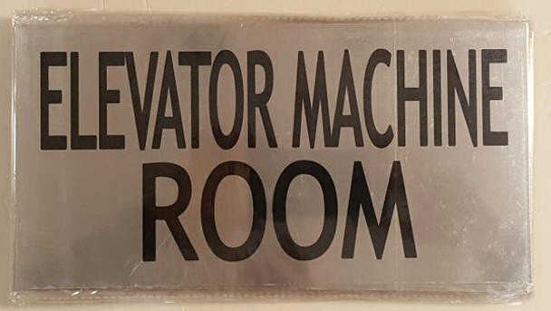 ELEVATOR MACHINE ROOM SIGN  BRUSHED ALUMINUM (ALUMINUM SIGNS )