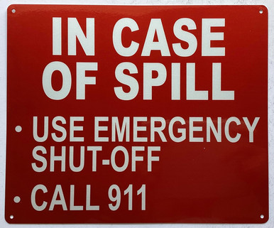 IN CASE OF SPILL SIGN (REFLECTIVE, Red, ALUMINIUM MATERIAL,10X12 INCH ...