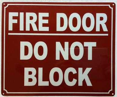 Fire door do not block sign ( Reflective,red, aluminium,10X12 inch,rust ...