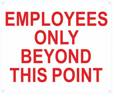 EMPLOYEES ONLY BEYOND THIS POINT SIGN WHITE