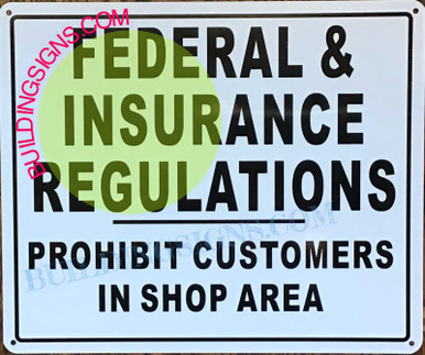FEDERAL & INSURANCE REGULATIONS SIGN (10X12,WHITE,ALUMINUM) - HPD-SIGNS.COM