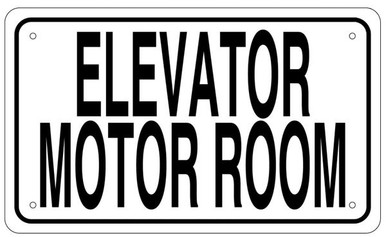 ELEVATOR MOTOR ROOM SIGN- WHITE ALUMINUM