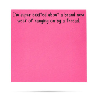 Sticky Notes- Hanging On By A Thread